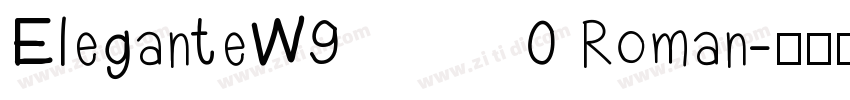 EleganteW90 Roman字体转换